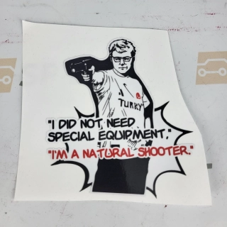 Nálepka / Sticker Yusuf Dikec - I´m A Natural Shooter